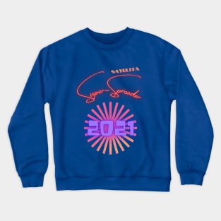 The Sayulita Super Spreader Crewneck Sweatshirt